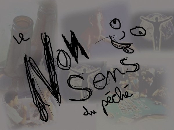 LE NON-SENS DU&nbsp;PÉCHÉ